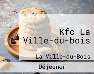 Kfc La Ville-du-bois
