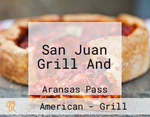 San Juan Grill And