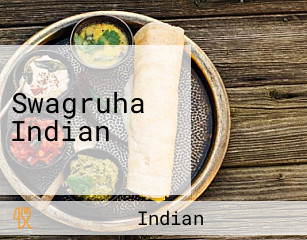 Swagruha Indian