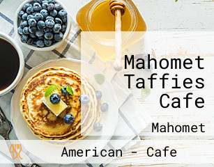 Mahomet Taffies Cafe