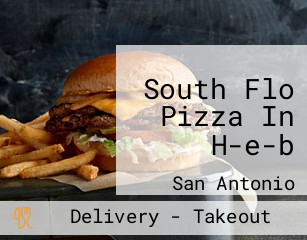South Flo Pizza In H-e-b