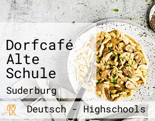 Dorfcafé Alte Schule