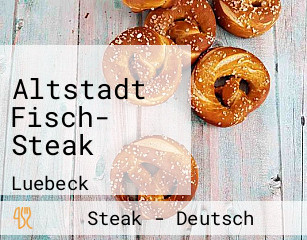 Altstadt Fisch- Steak