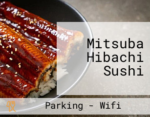 Mitsuba Hibachi Sushi