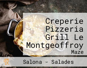 Creperie Pizzeria Grill Le Montgeoffroy