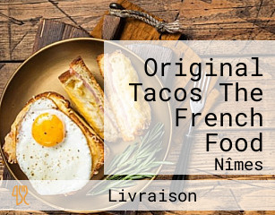 Original Tacos The French Food
