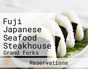 Fuji Japanese Seafood Steakhouse