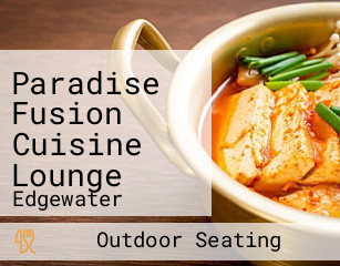 Paradise Fusion Cuisine Lounge