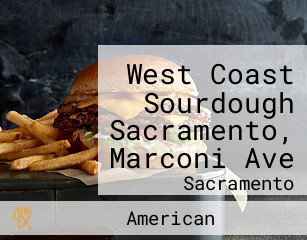 West Coast Sourdough Sacramento, Marconi Ave