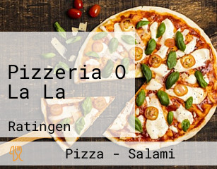 Pizzeria O La La