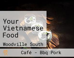 Your Vietnamese Food