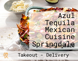 Azul Tequila Mexican Cuisine Springdale