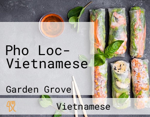 Pho Loc- Vietnamese