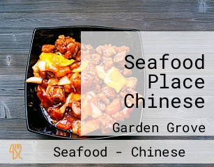 Seafood Place Chinese