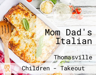 Mom Dad's Italian