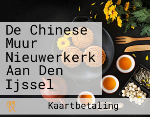 De Chinese Muur Nieuwerkerk Aan Den Ijssel