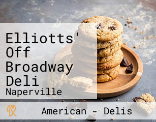 Elliotts' Off Broadway Deli