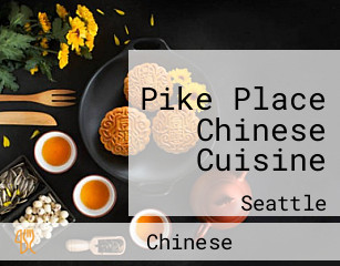 Pike Place Chinese Cuisine