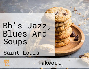 Bb's Jazz, Blues And Soups