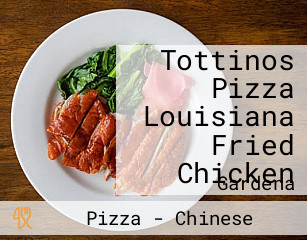Tottinos Pizza Louisiana Fried Chicken