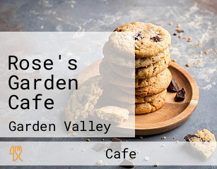 Rose's Garden Cafe