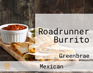 Roadrunner Burrito