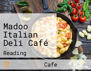 Madoo Italian Deli Café