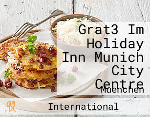 Grat3 Im Holiday Inn Munich City Centre