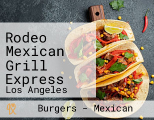 Rodeo Mexican Grill Express
