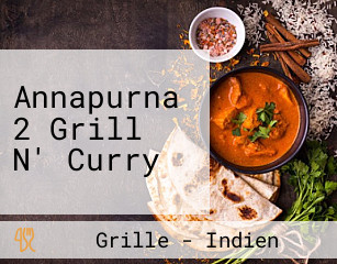 Annapurna 2 Grill N' Curry