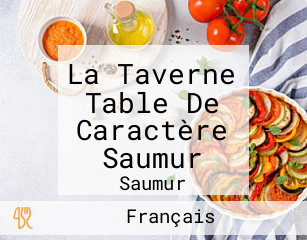 La Taverne Table De Caractère Saumur
