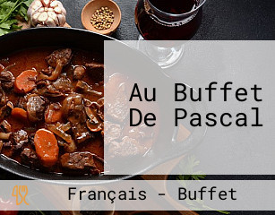 Au Buffet De Pascal