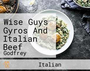 Wise Guys Gyros And Italian Beef