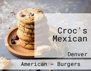 Croc's Mexican