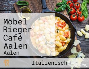 Möbel Rieger Café Aalen