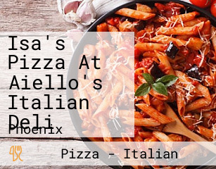 Isa's Pizza At Aiello's Italian Deli