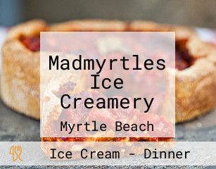 Madmyrtles Ice Creamery