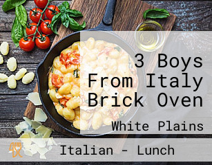 3 Boys From Italy Brick Oven