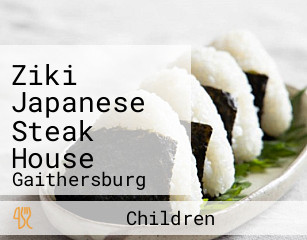 Ziki Japanese Steak House