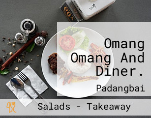 Omang Omang And Diner.