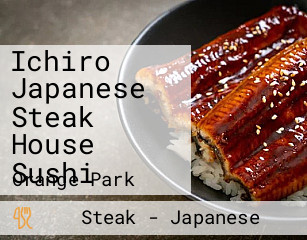 Ichiro Japanese Steak House Sushi