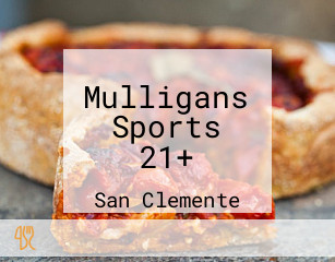 Mulligans Sports 21+