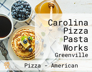 Carolina Pizza Pasta Works