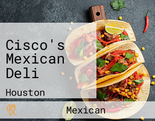 Cisco's Mexican Deli