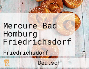 Mercure Bad Homburg Friedrichsdorf