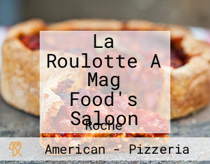 La Roulotte A Mag Food's Saloon