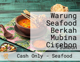 Warung Seafood Berkah Mubina Cirebon