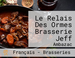 Le Relais Des Ormes Brasserie Jeff