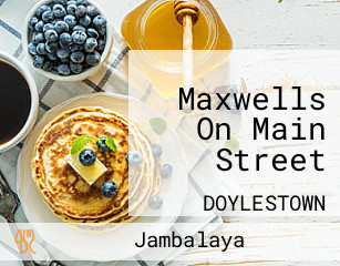 Maxwells On Main Street