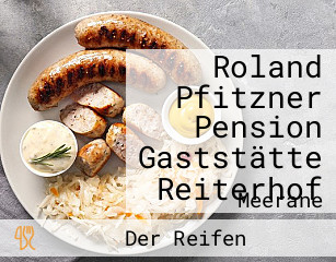 Roland Pfitzner Pension Gaststätte Reiterhof